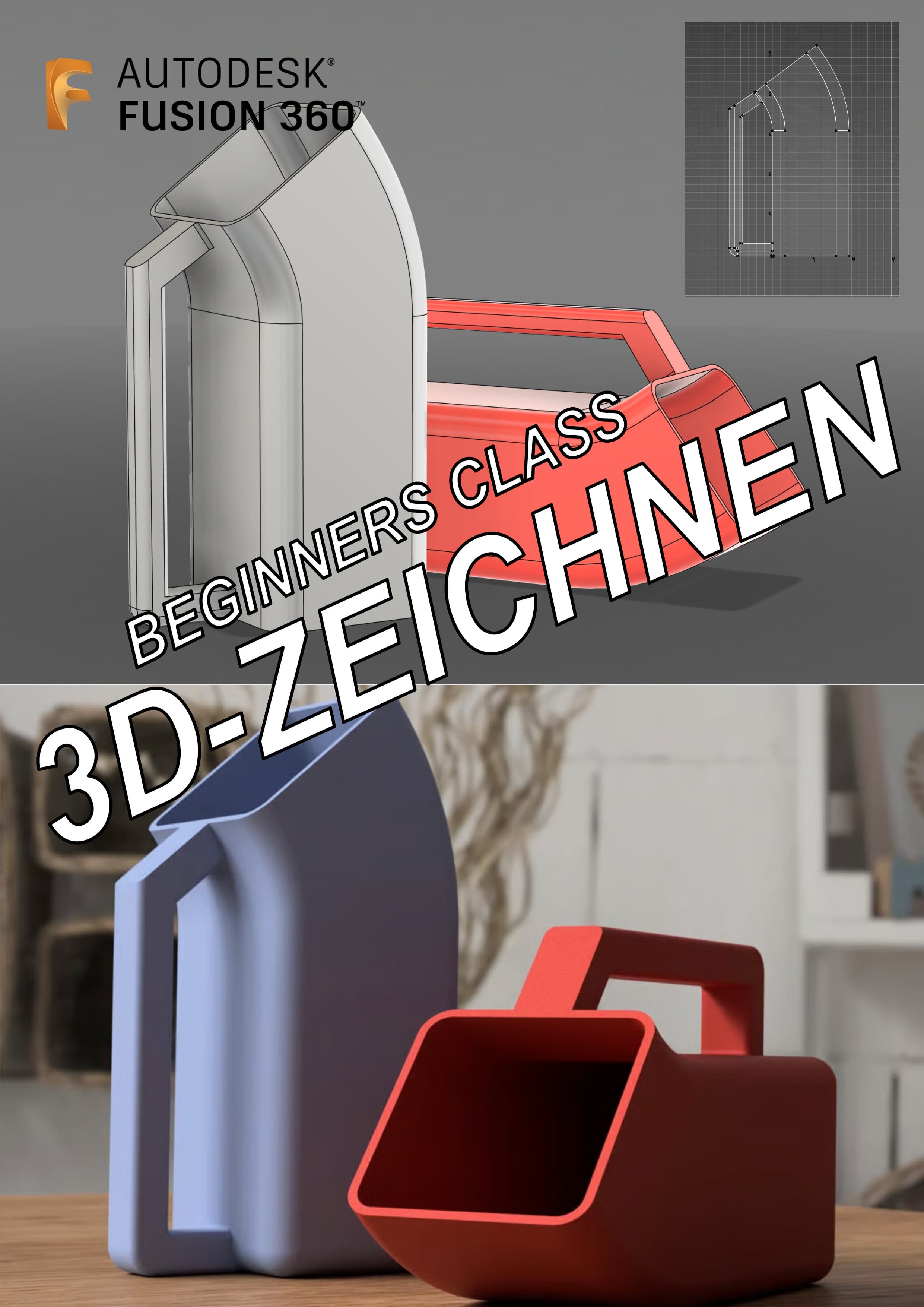 Beginners Class: 3D-Zeichnen mit Fusion360