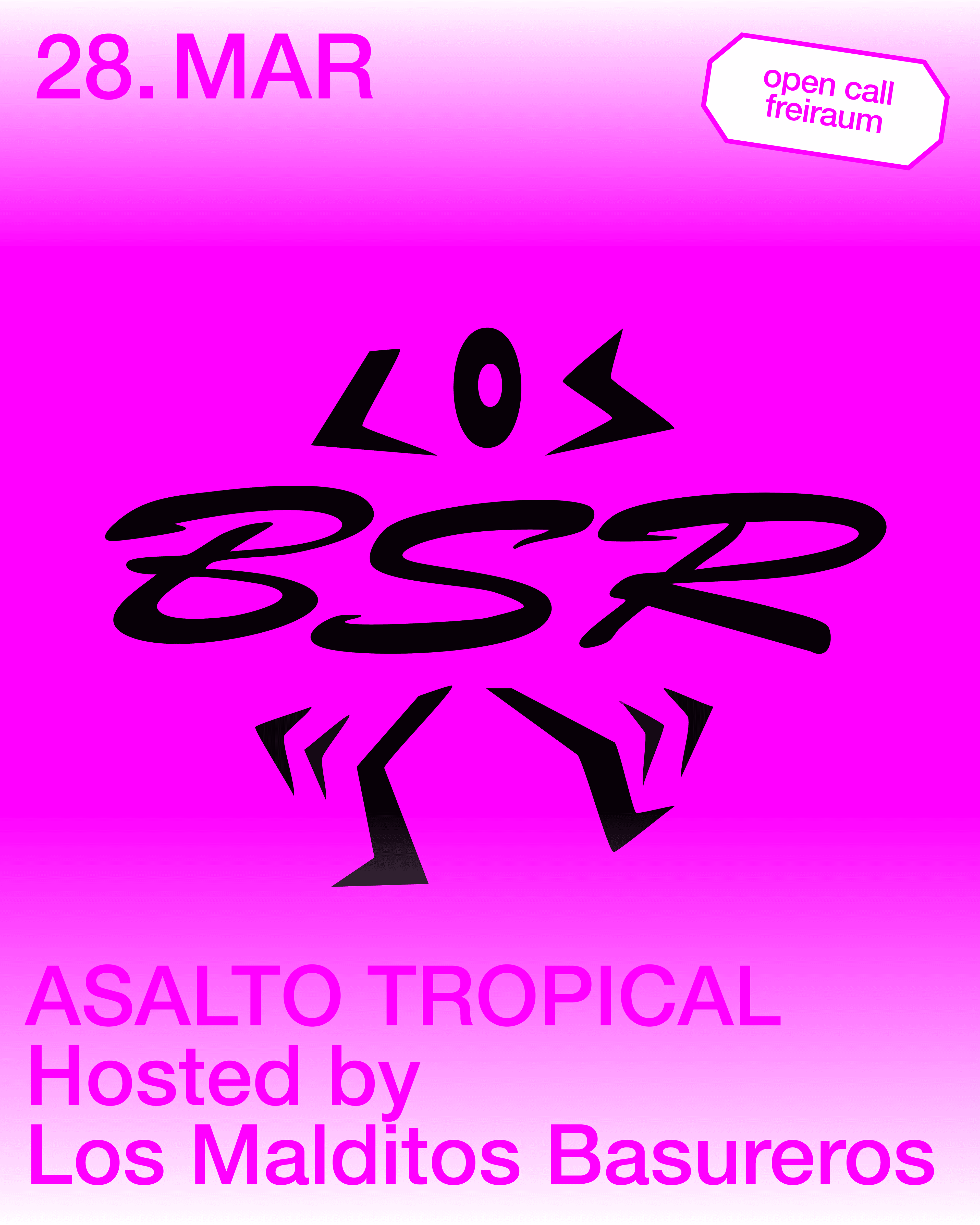 ASALTO TROPICAL Hosted by Los Malditos Basureros