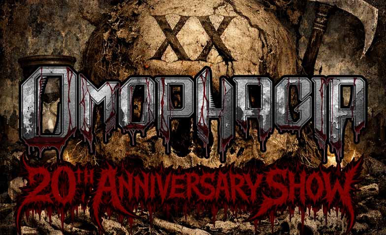 OMOPHAGIA - 20TH ANNIVERSARY SHOW